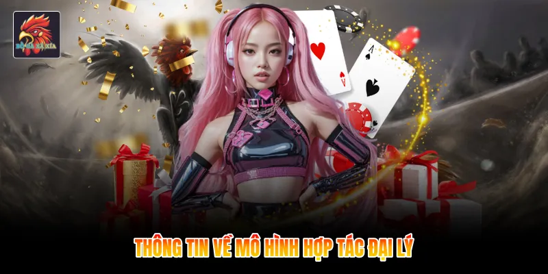 Thông tin về mô hình hợp tác đại lý